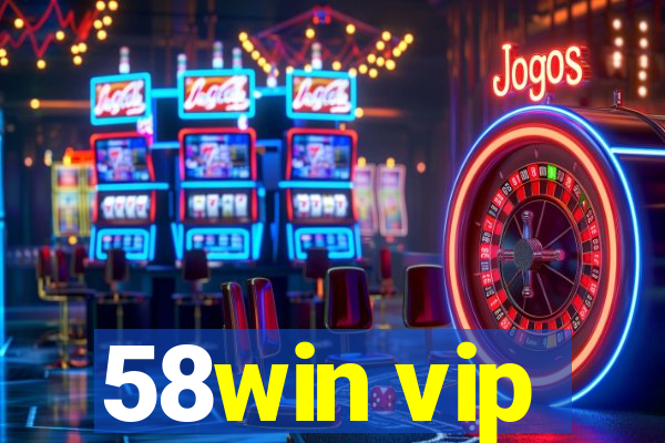 58win vip